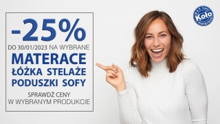 - 25% na asortyment firmy M&K Foam Koło